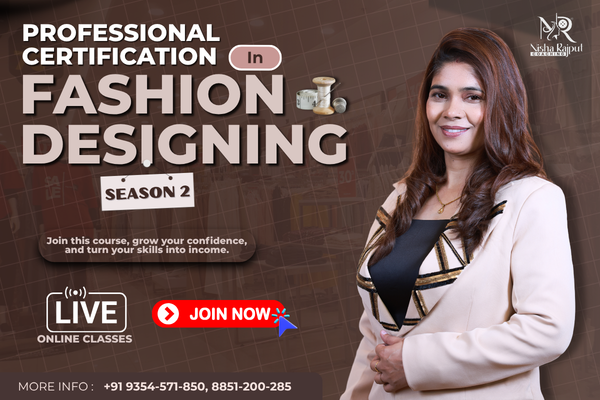 Professional Certification In Fashion Designing - Season 2 - Live Course Manufacturer in Delhi