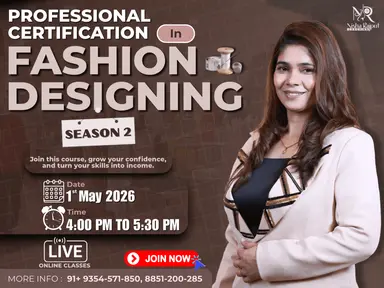 Professional Certification In Fashion Designing - Season 2 - Live Course Manufacturer in Delhi